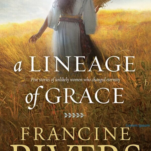 A Lineage of Grace
